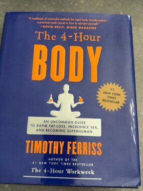 The 4-Hour Body by Timothy Ferriss – Hardcover | NYT Bestseller